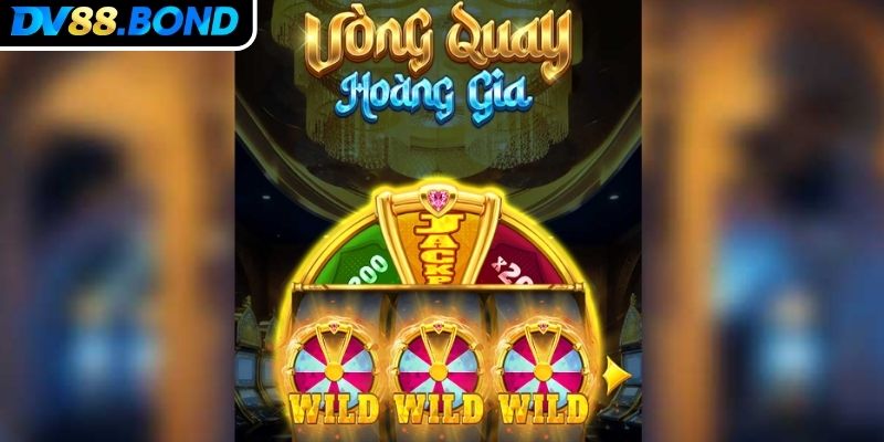 Vòng Quay Hoàng Gia DV88 Bí Mật Săn Thưởng Từ Chuyên Gia 1 Đôi điều về siêu phẩm slot Vòng Quay Hoàng Gia DV88